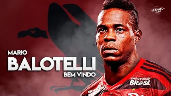 O objetivo principal do Flamengo passou a ser a contratação de Mário Balotelli