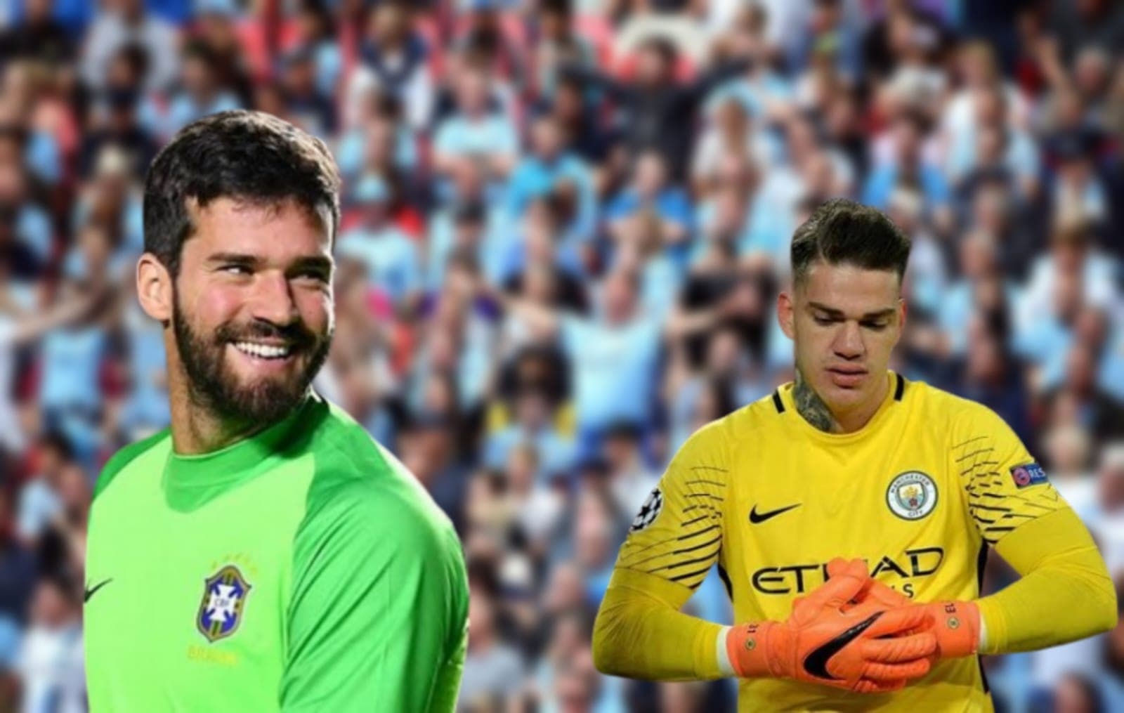 Alisson e Ederson