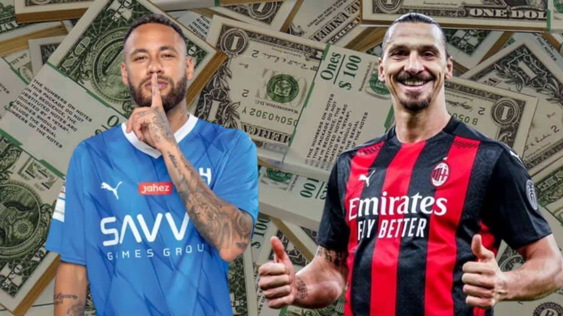 Neymar Júnior e Zlatan Ibrahimovic com dinheiro no fundo
